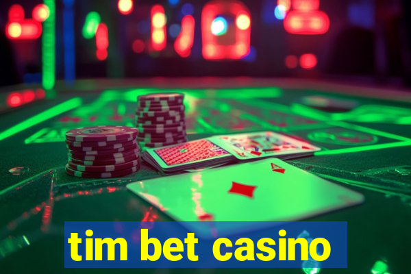 tim bet casino